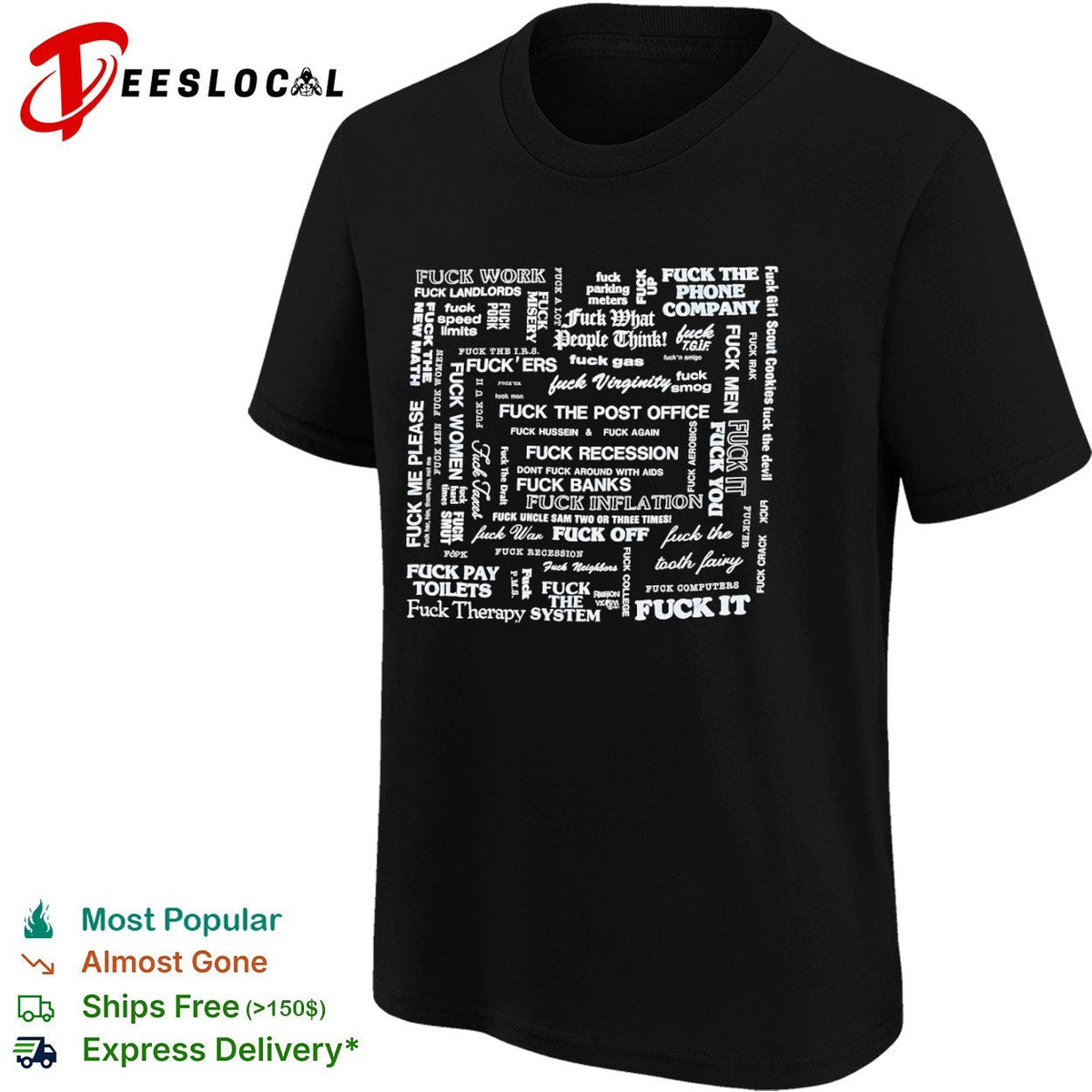Fuck everything shirt Unisex