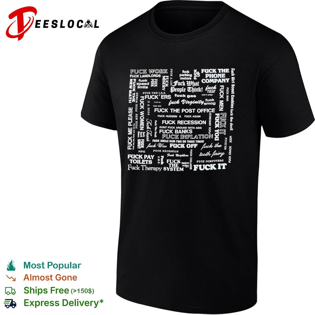 Fuck everything shirt Unisex