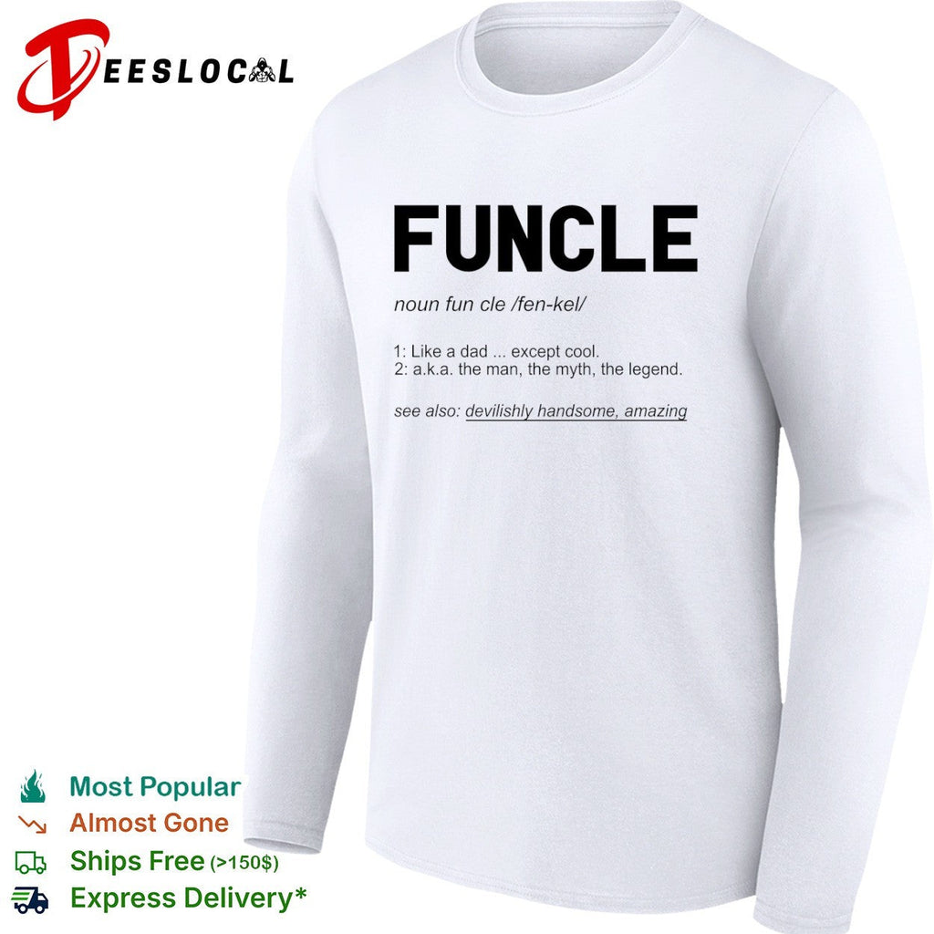 Funcle like a dad except cool definition shirt Unisex