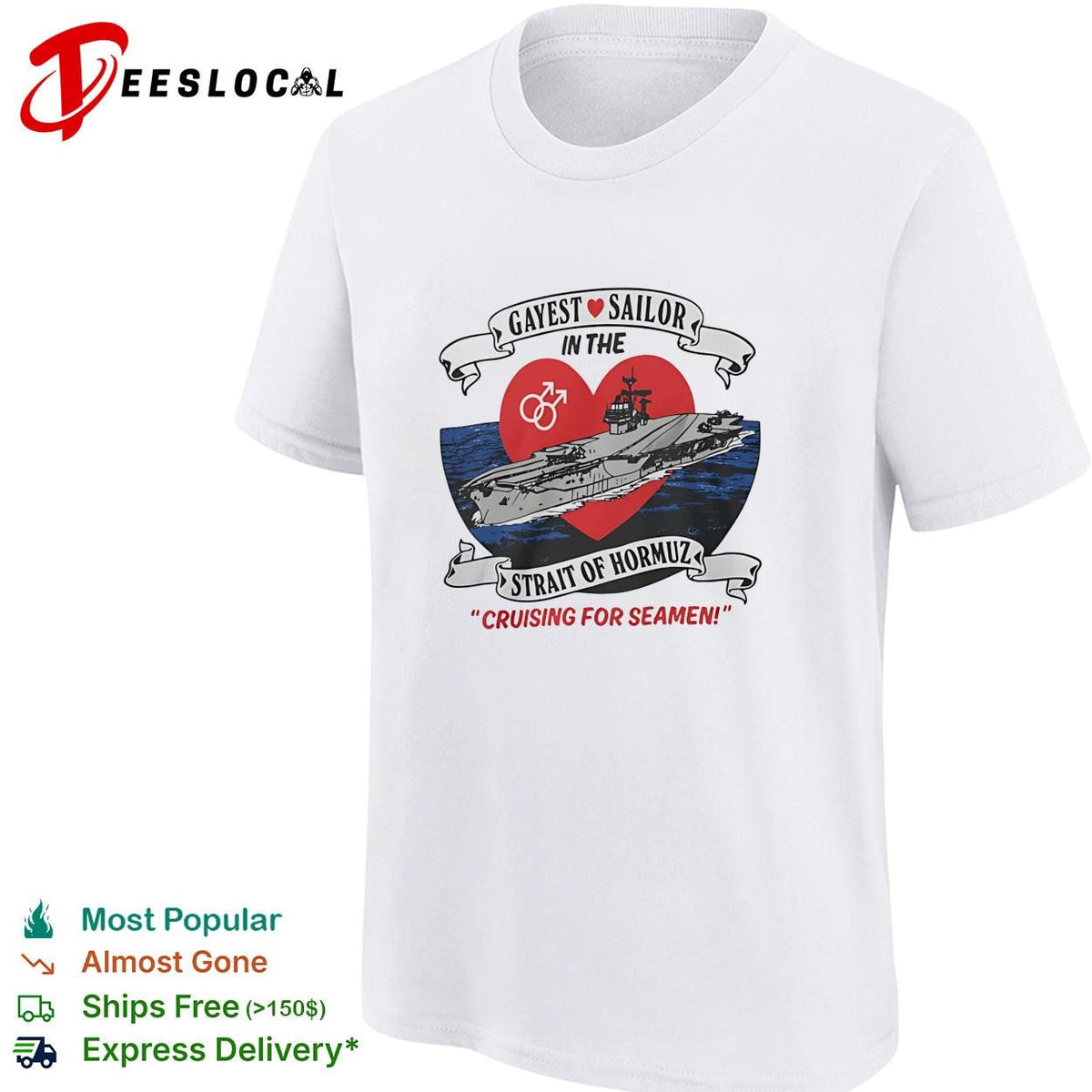 Gayest sailor Strait of Hormuz aircraft carrier cruising for seamen LGBTQ humor shirt Unisex