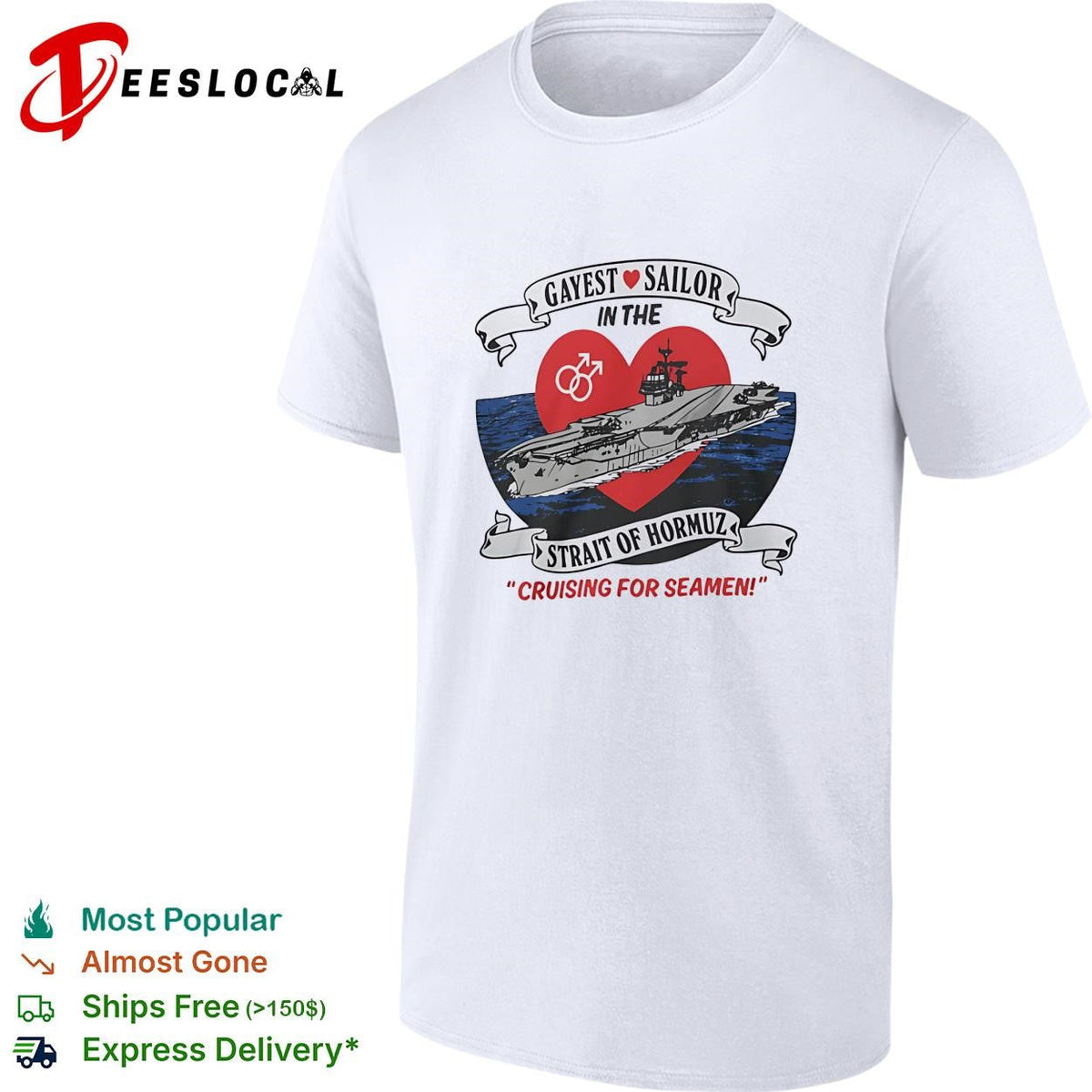 Gayest sailor Strait of Hormuz aircraft carrier cruising for seamen LGBTQ humor shirt Unisex