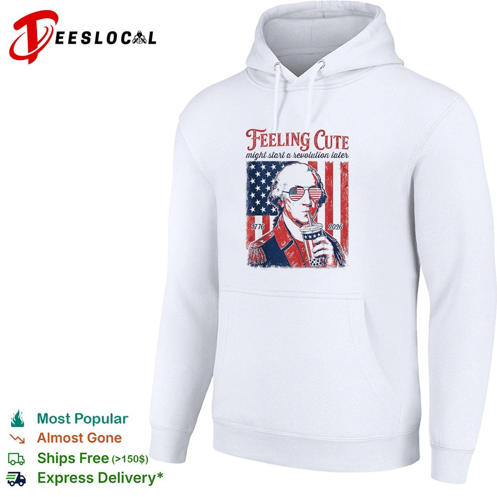 George Washington feeling cute might start a revolution later shirt Unisex
