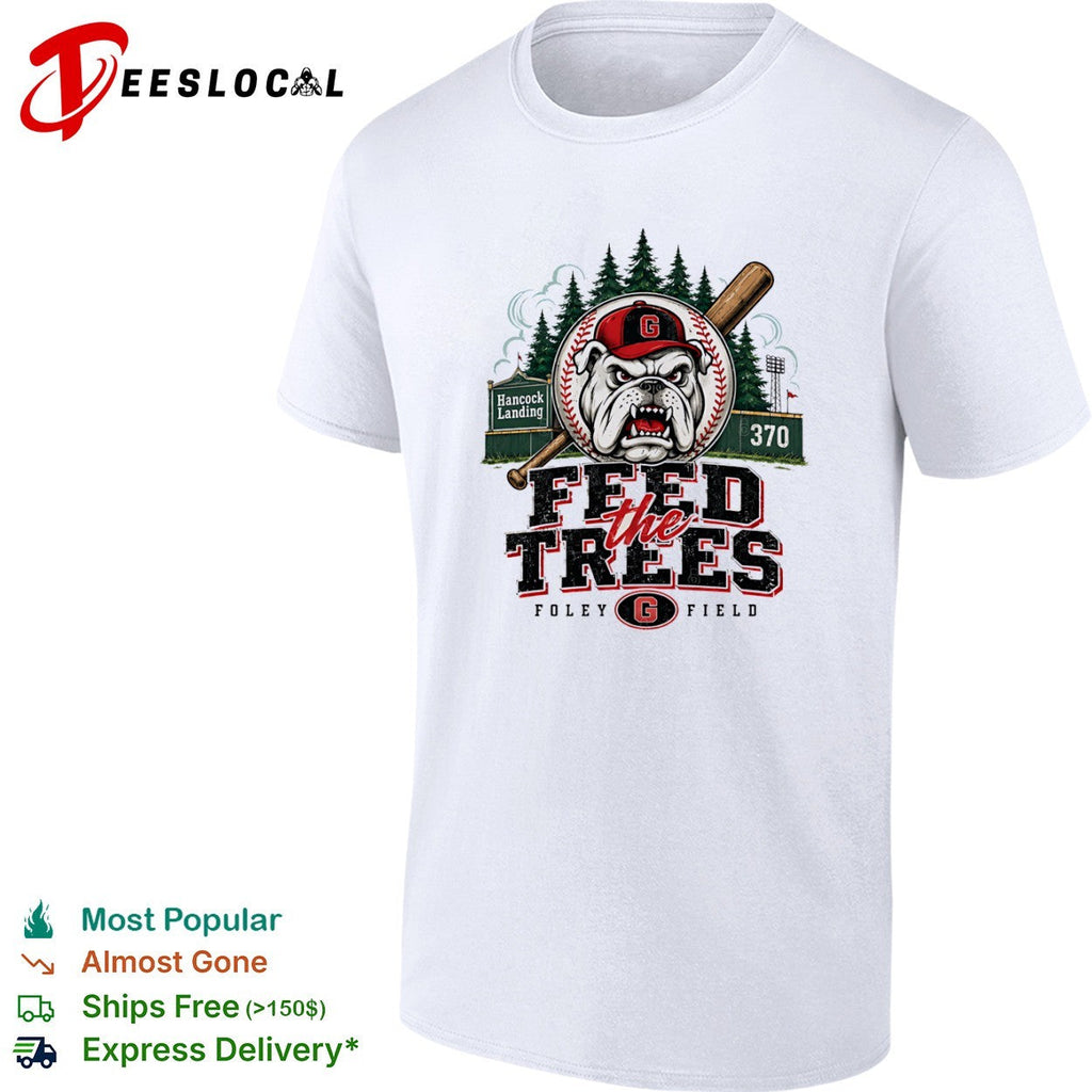 Georgia Bulldogs Feed the Trees Foley Field Hancock Landing Baseball NCAA shirt Unisex