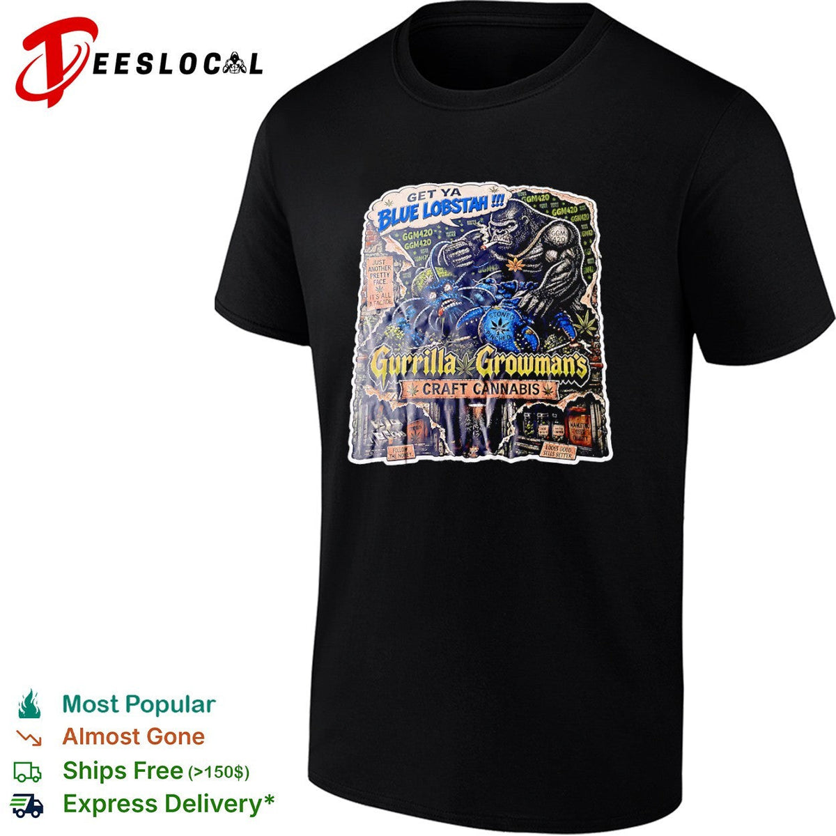 Get Ya Blue Lobstah Gurrilla Growmans Craft Cannabis shirt Unisex