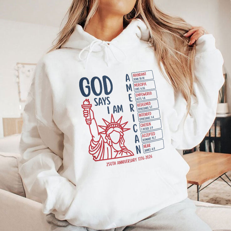 God Says I Am American 250th Anniversary 1776 2026 Shirt Unisex