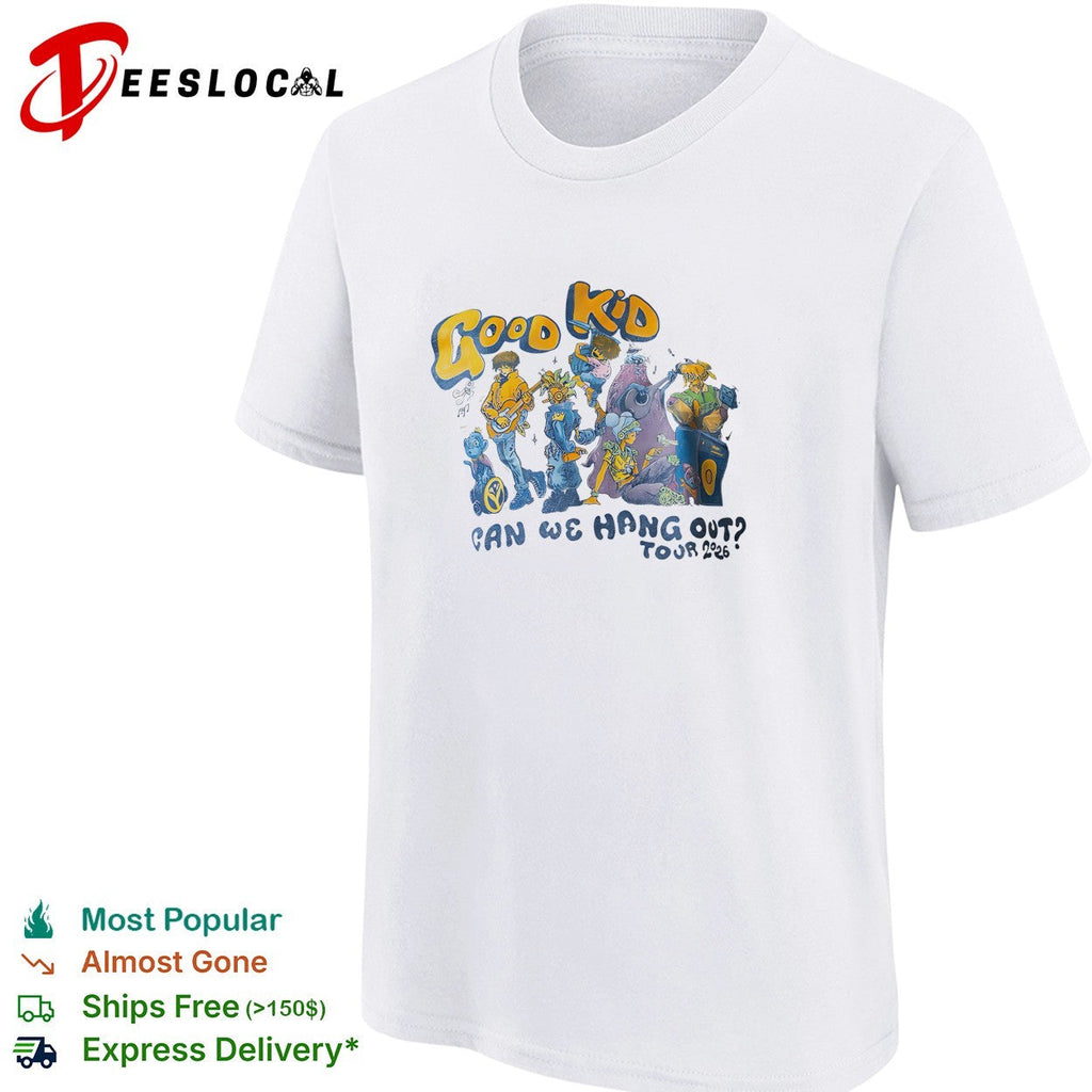 Good Kid can we hang out tour 2026 cartoon characters music shirt Unisex