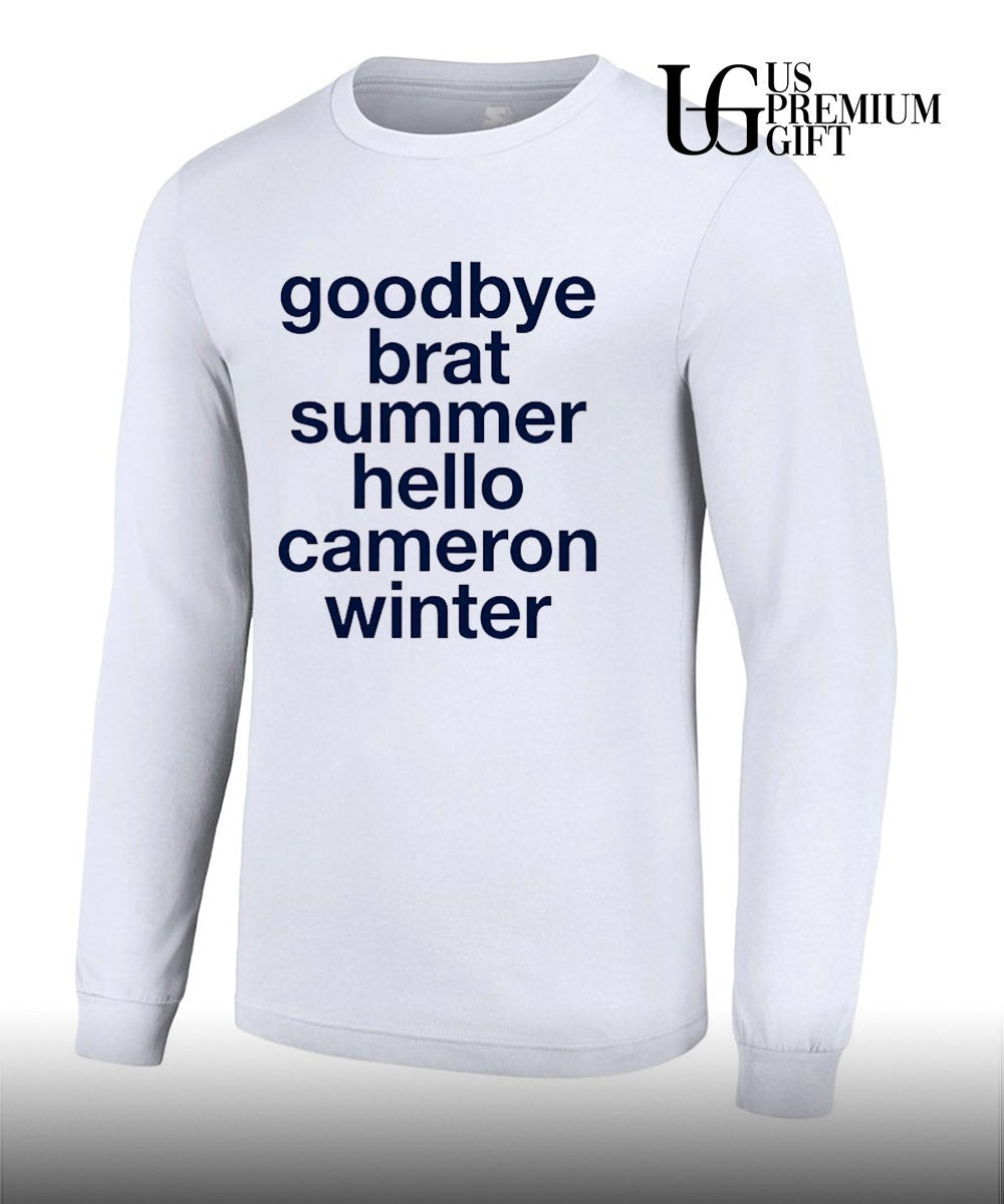 Goodbye Brat Summer Hello Cameron Winter shirt Unisex