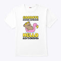 Goodbye Seasonal Depression Hello Body Dysmorphia T Shirt Unisex