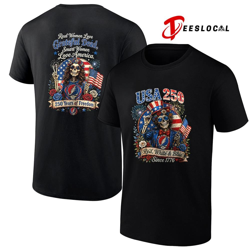 Grateful Dead USA 250 since 1776 red white and blue real women love graphic shirt Unisex
