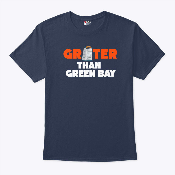 Grater Than Green Bay Greater Cheese Grate T Shirt Unisex