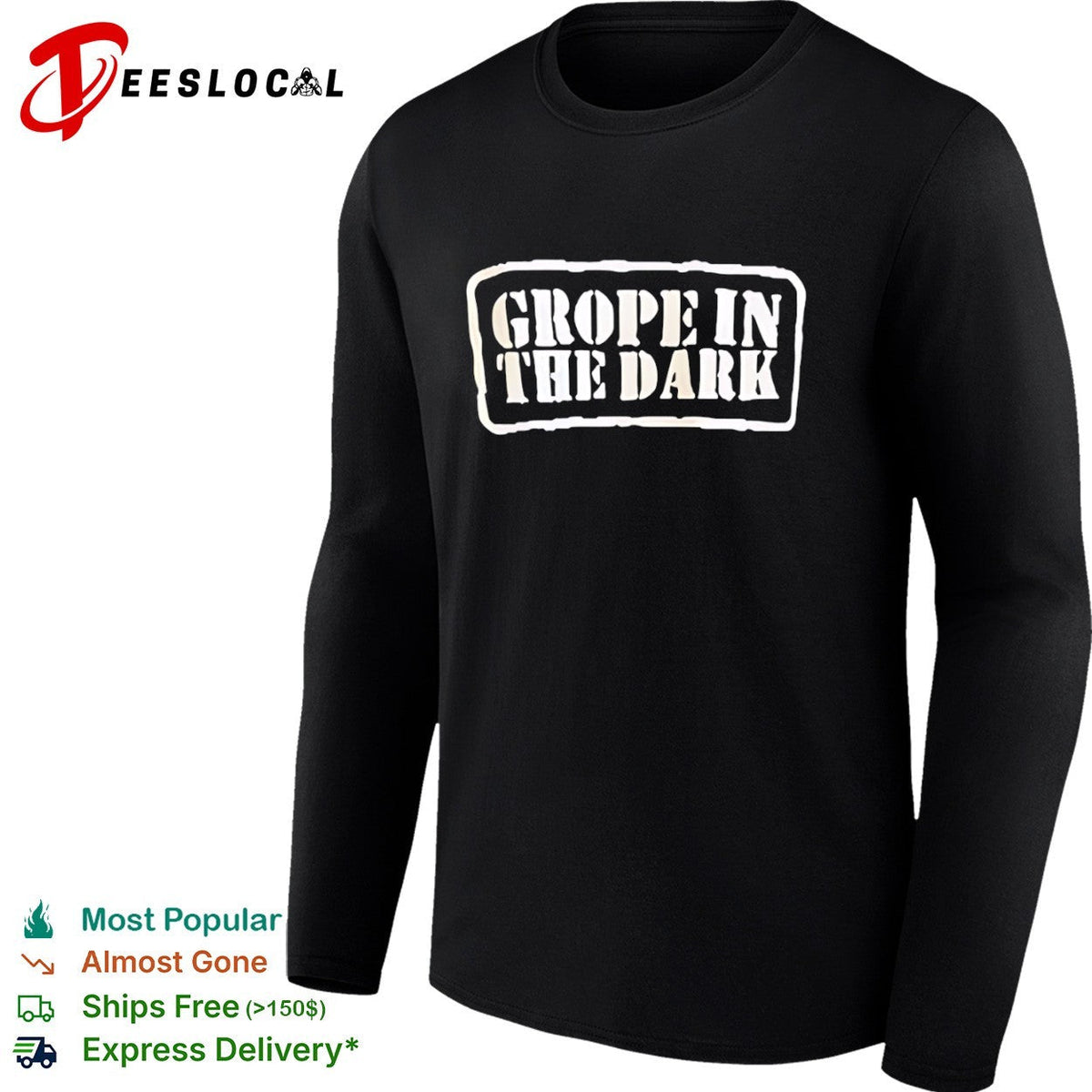 Grope in the Dark shirt Unisex