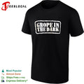 Grope in the Dark shirt Unisex