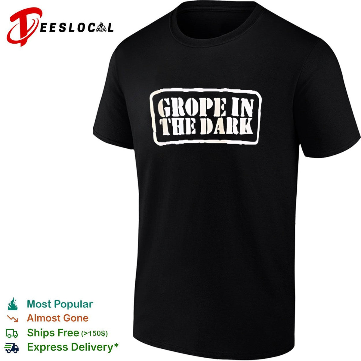 Grope in the Dark shirt Unisex
