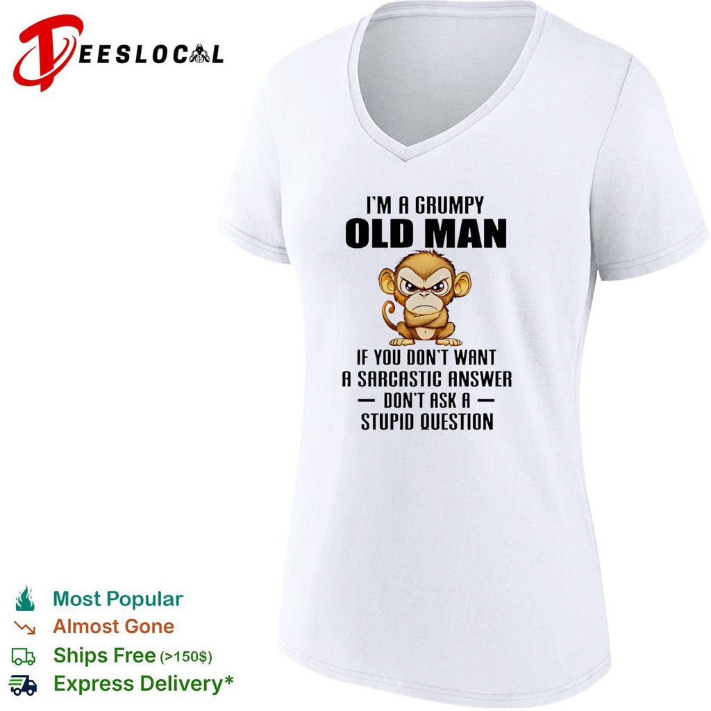 Grumpy monkey I’m a grumpy old man sarcastic answer shirt Unisex