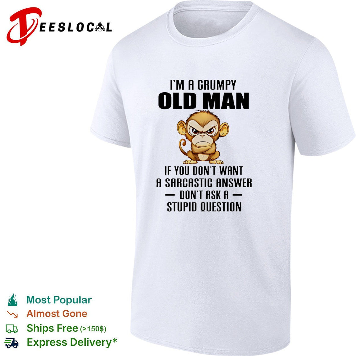 Grumpy monkey I’m a grumpy old man sarcastic answer shirt Unisex