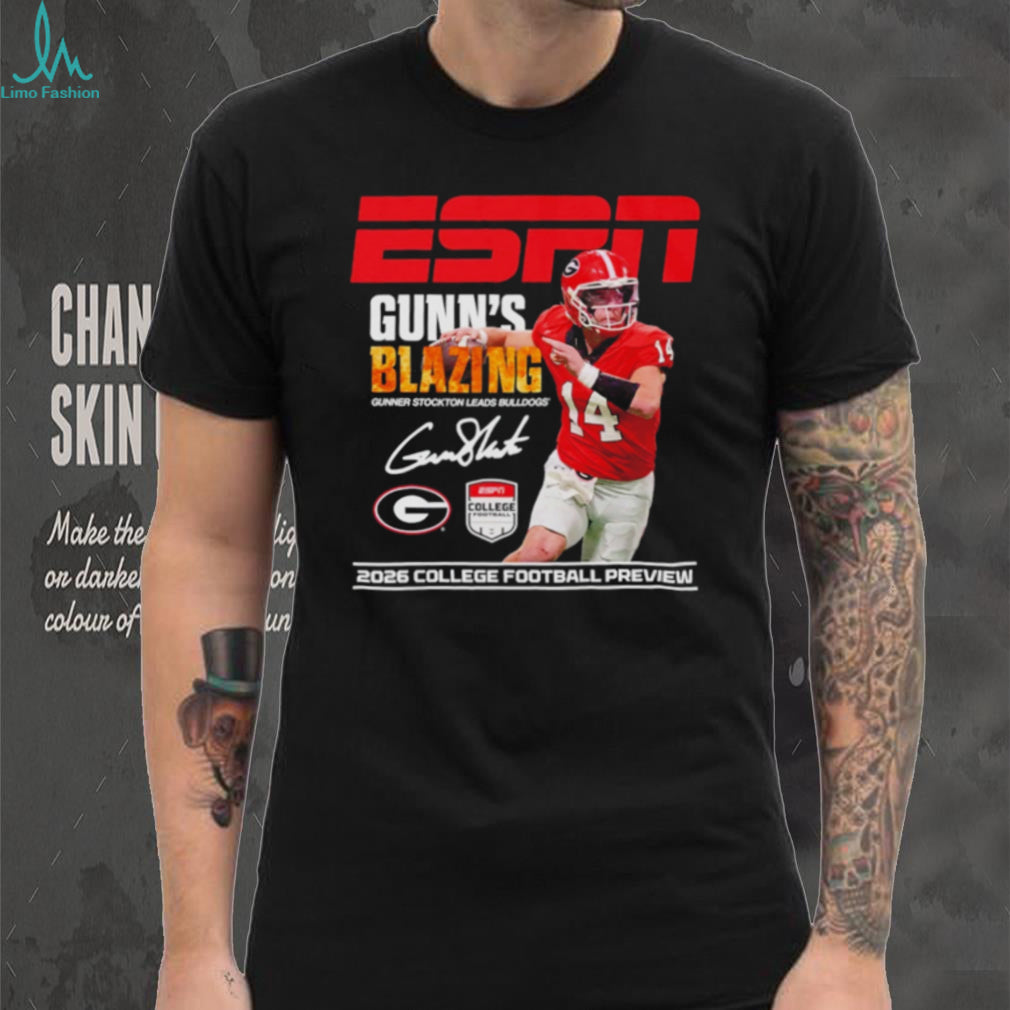 Gunner Stockton Georgia Bulldogs Gunns Blazing ESPN 2026 College Football Preview shirt