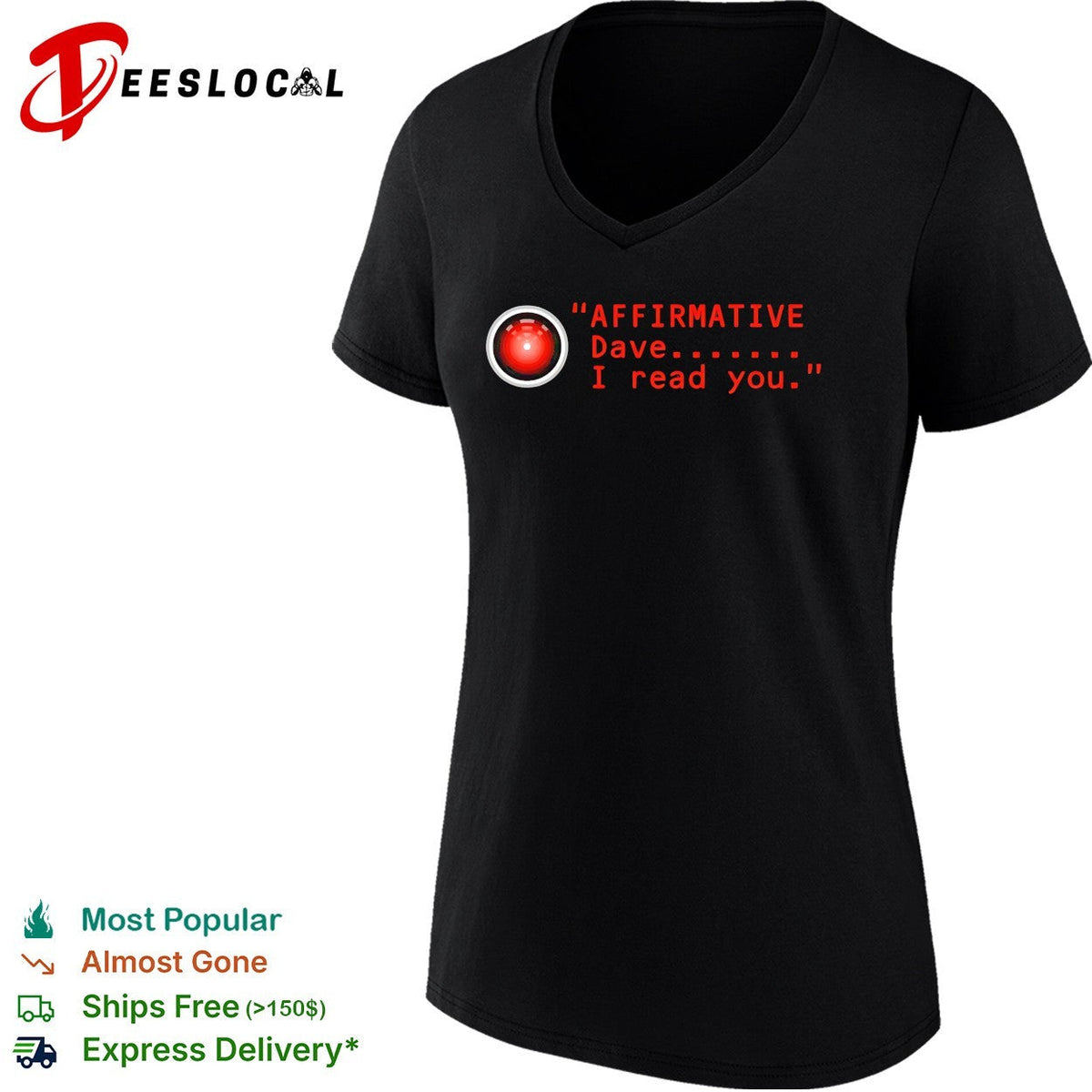 HAL 9000 affirmative Dave I read you 2001 Space Odyssey shirt Unisex