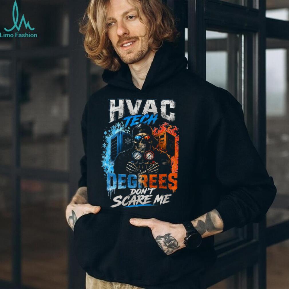 HVAC Tech Degrees Dont Scare Me Skeleton Air Conditioning Shirt