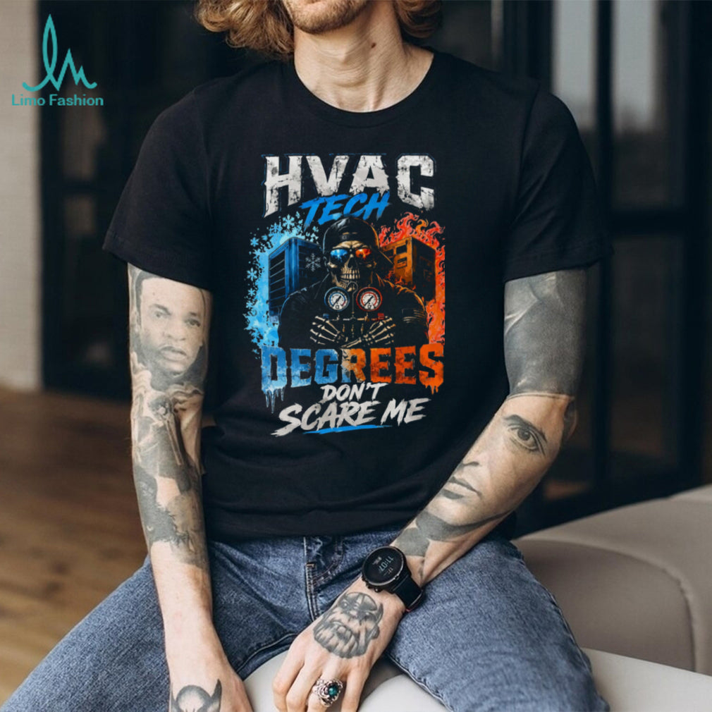 HVAC Tech Degrees Dont Scare Me Skeleton Air Conditioning Shirt