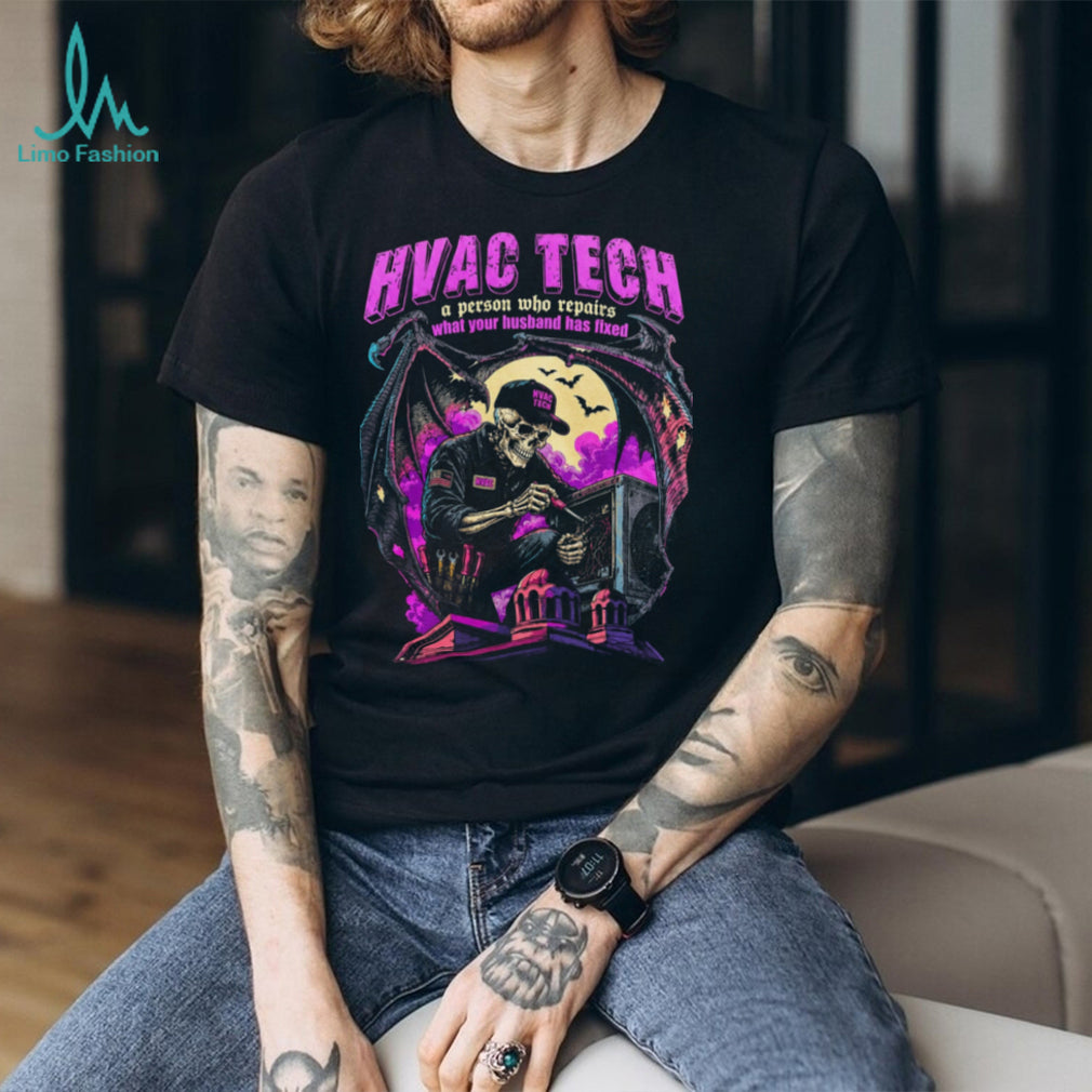 HVAC Tech Repair Skull Funny Husband Quote Shirt