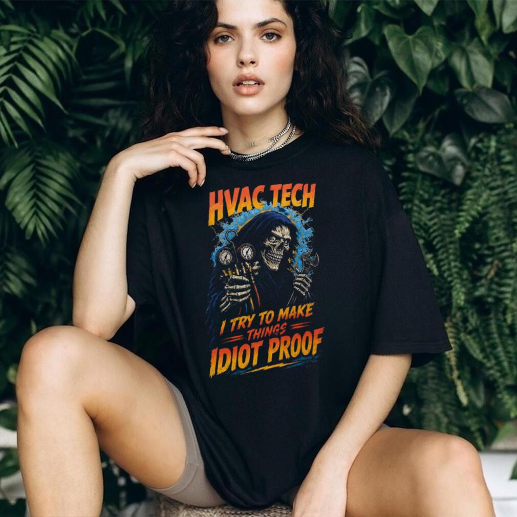 HVAC Tech Skeleton Grim Reaper Funny Quote Shirt