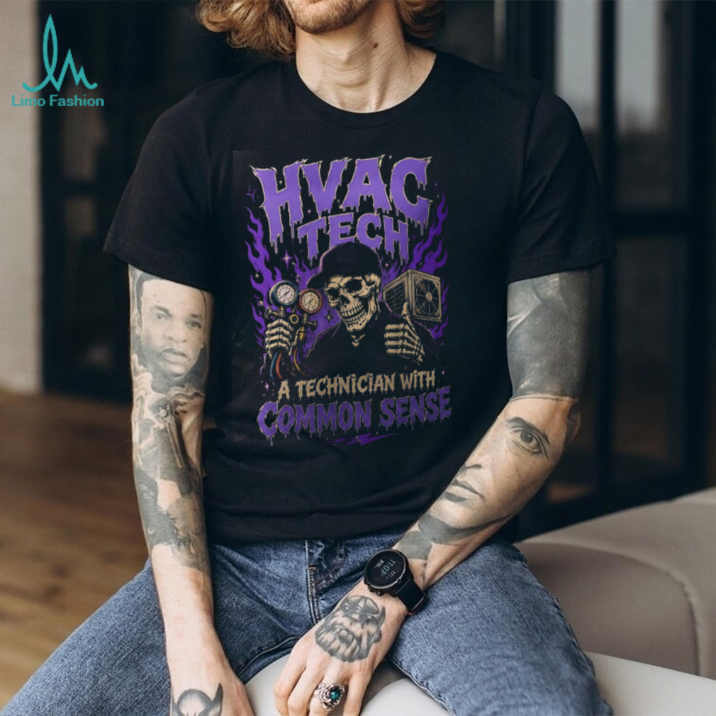 HVAC Tech Technician Common Sense Skeleton Shirt