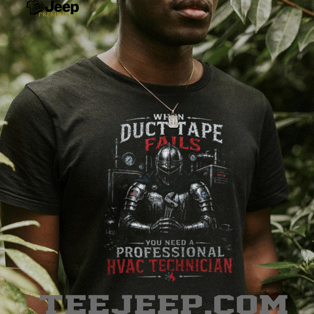 HVAC Technician Duct Tape Fails Professional Repair Shirt