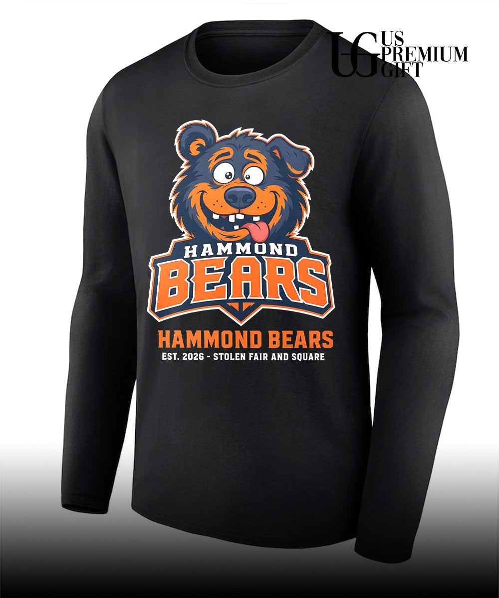 Hammond Bears Est. 2026 Stolen Fair and square Unisex