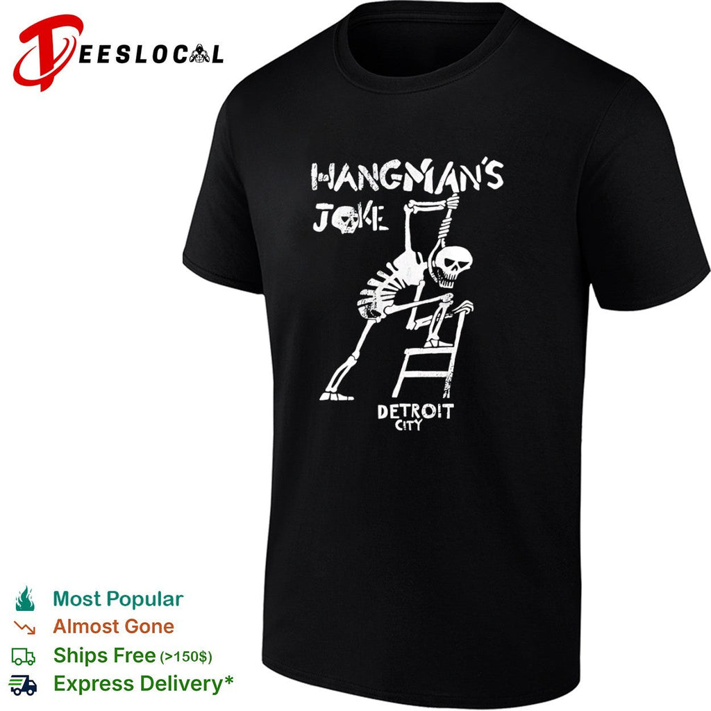 Hangmans Joke Detroit City hanging skeleton shirt Unisex