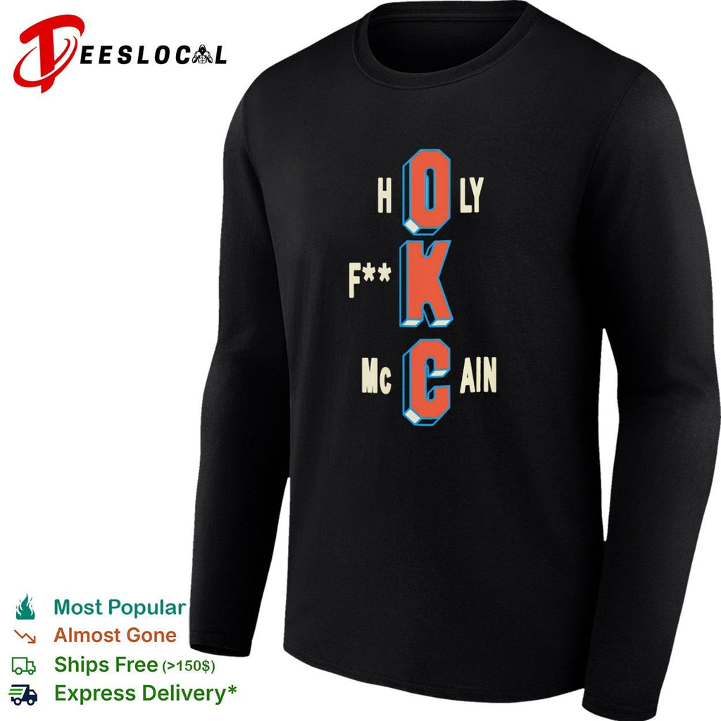 Holy F McCain Oklahoma City Thunder NBA Basketball Shirt Unisex