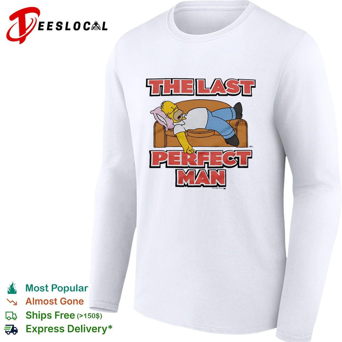 Homer the last perfect man couch lazy funny shirt Unisex