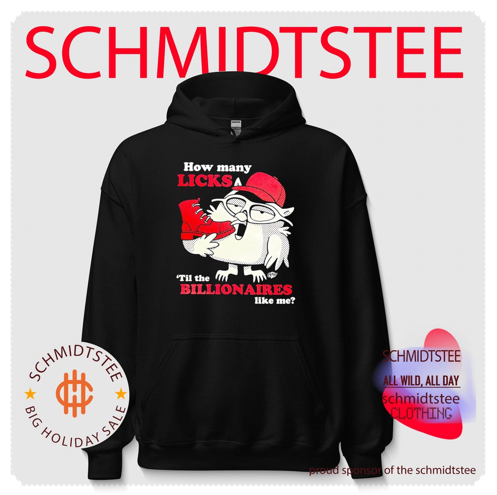 How many licks til the billionaires like me vintage shirt Unisex