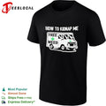 How to kidnap me free weed van humor adult shirt Unisex