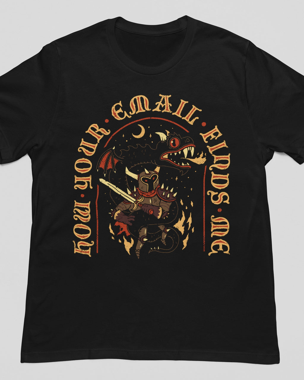 'How Your Email Finds Me' Shirt Unisex