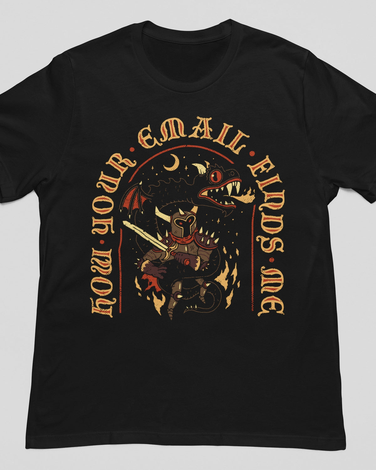'How Your Email Finds Me' Shirt Unisex