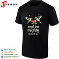 Hummingbirds small but mighty both of us floral nature shirt Unisex