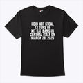 I Did Not Steal 12 Tons Of Kit Kat Bars In Central Italy On March 28 2026 Shirt Unisex