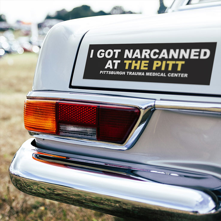 I Got Narcanned At The Pitt Pittsburgh Medical Center Car Magnet Unisex