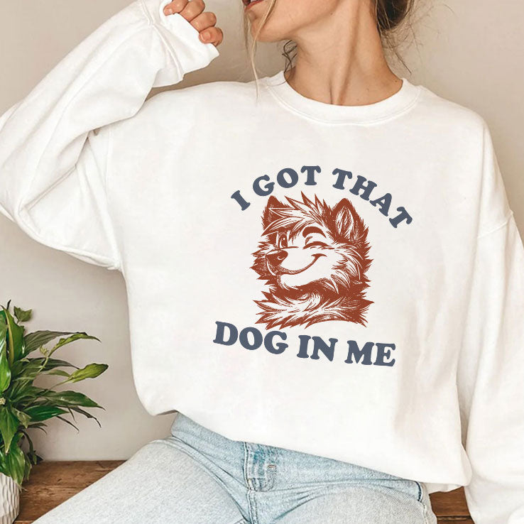 I Got That Dog In Me Furry Wolf Dog T Shirt Unisex