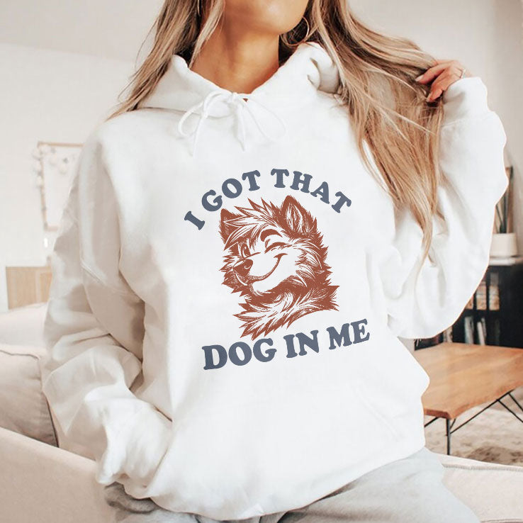 I Got That Dog In Me Furry Wolf Dog T Shirt Unisex