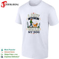 I Just Want To Walk My Dog shirt Unisex