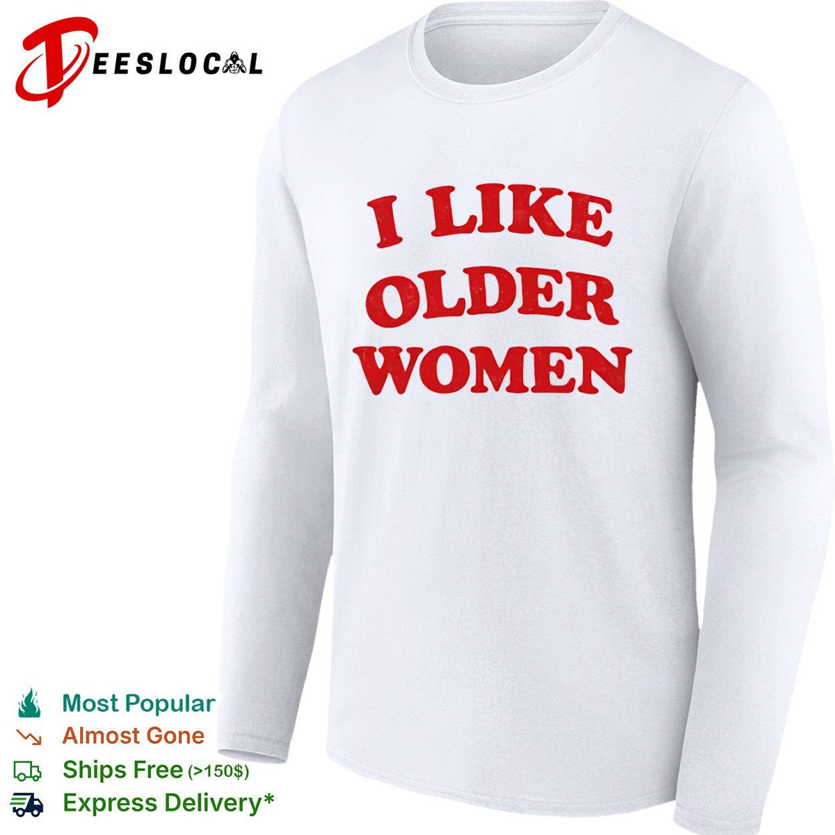 I Like Older Women meme shirt Unisex