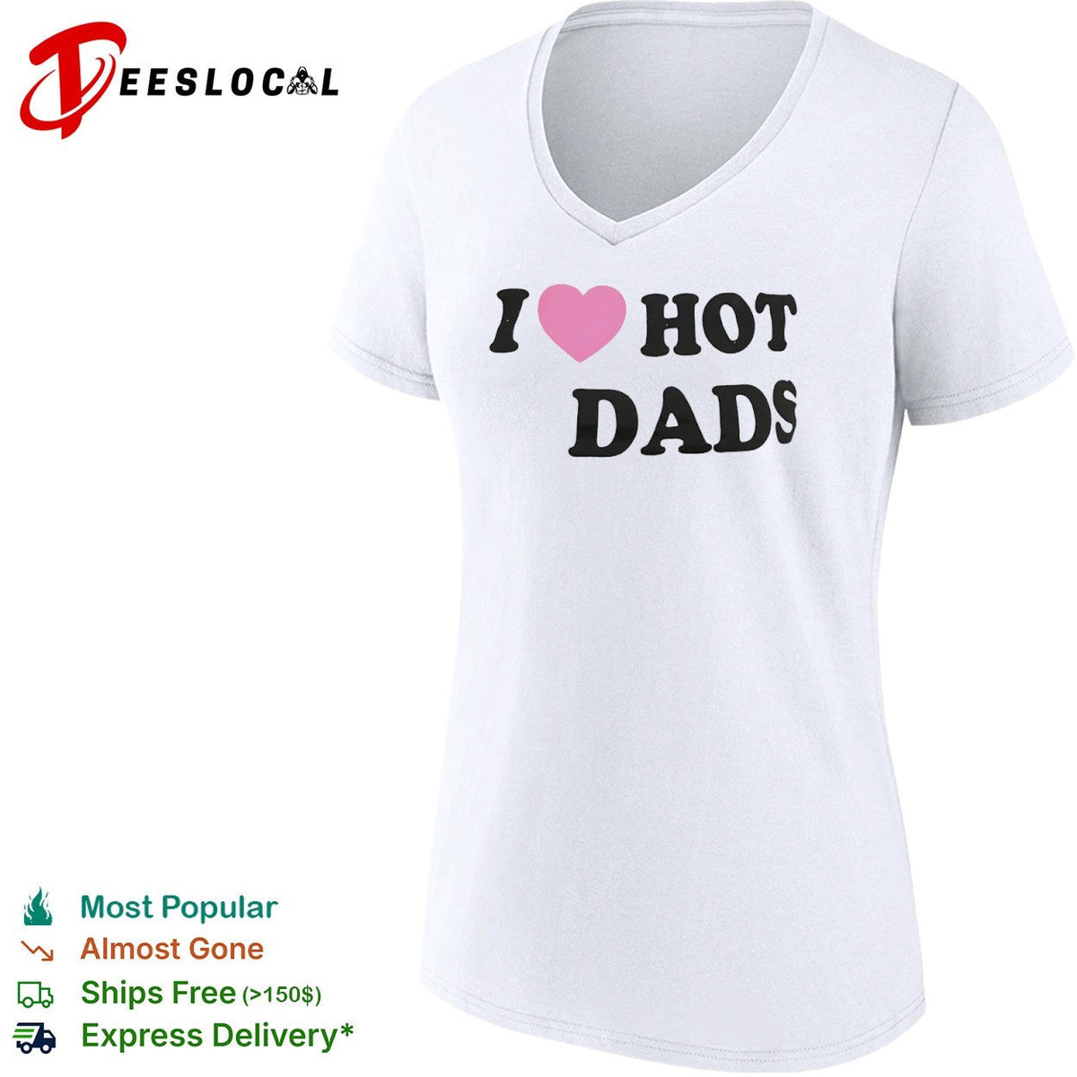 I Love Hot Dads Pink Heart Shirt Unisex