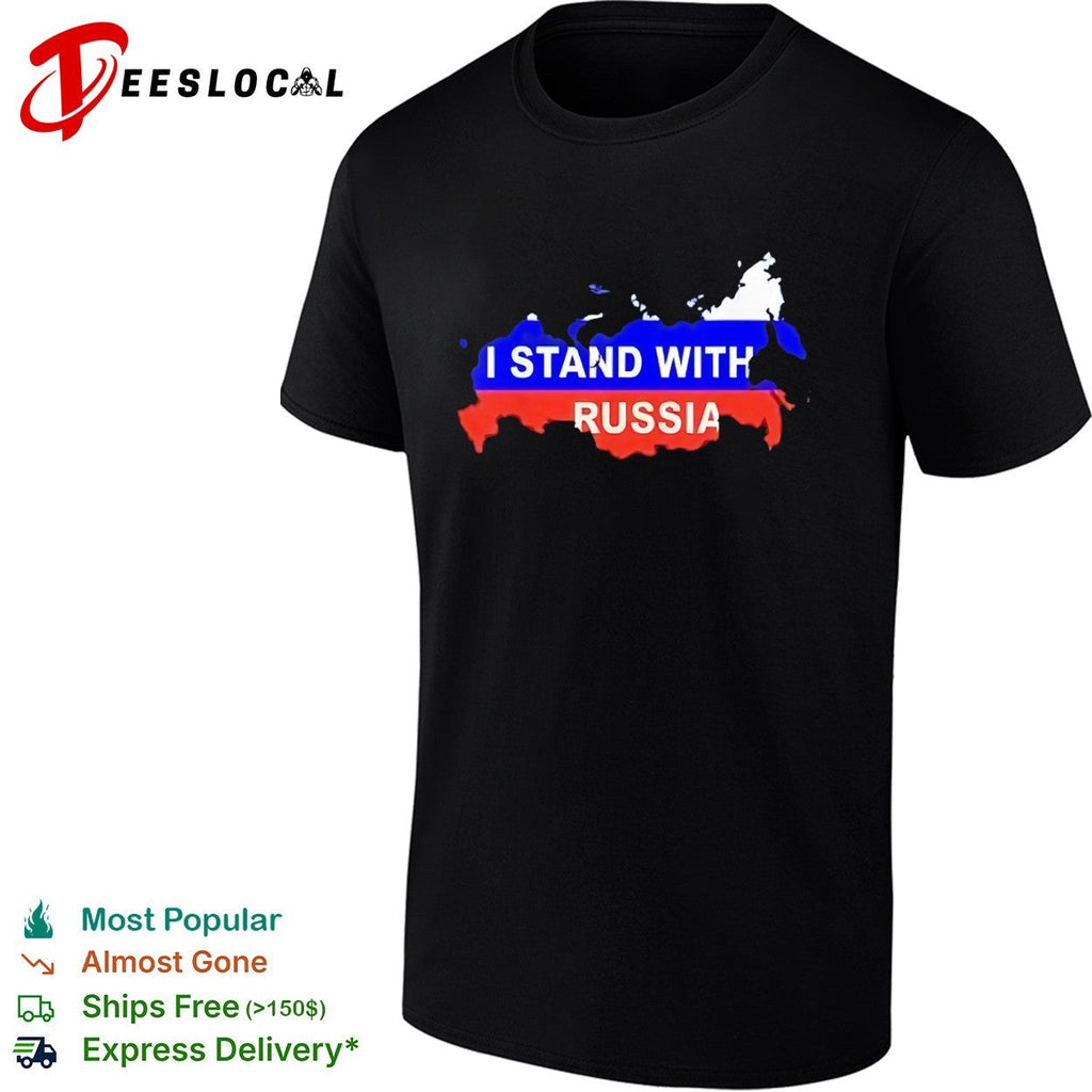 I Stand With Russia Map Flag Patriotic Nationalism Nation Country Political shirt Unisex
