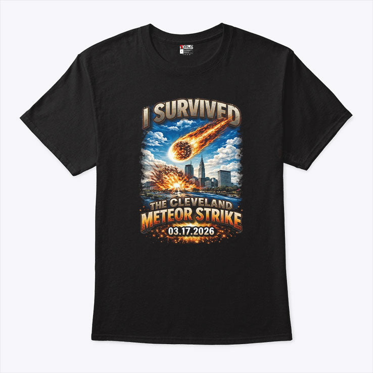 I Survived The Cleveland Meteor Strike 03 17 2026 Shirt Unisex
