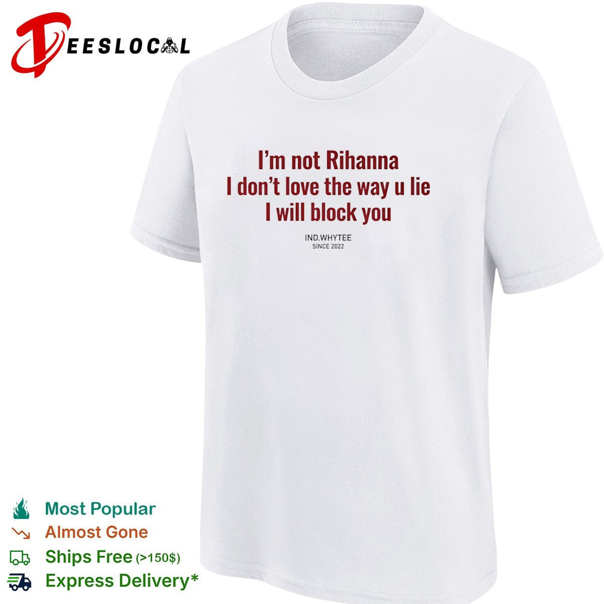 I am not Rihanna I dont love the way u lie I will block you shirt Unisex