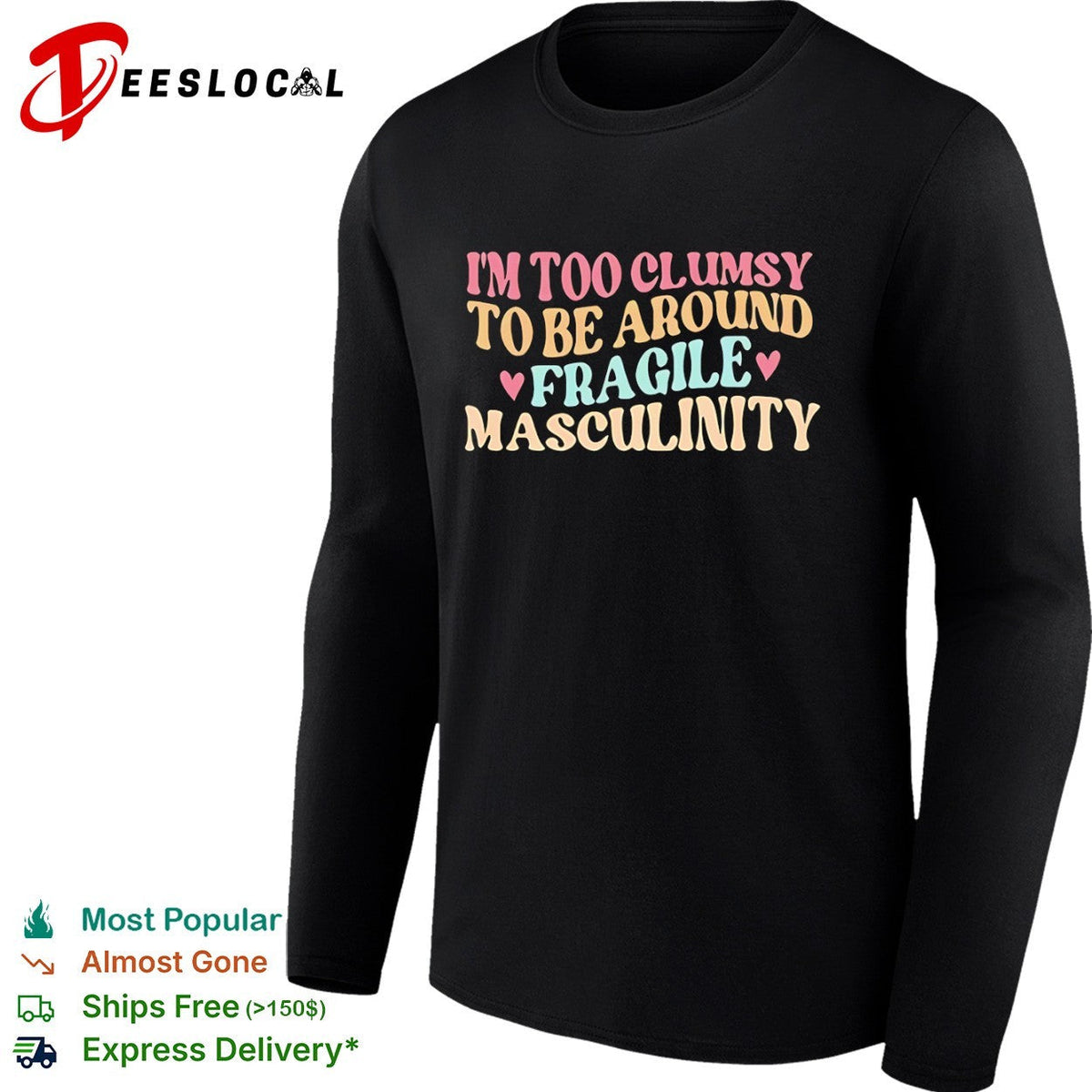 I am too clumsy to be around fragile masculinity shirt Unisex