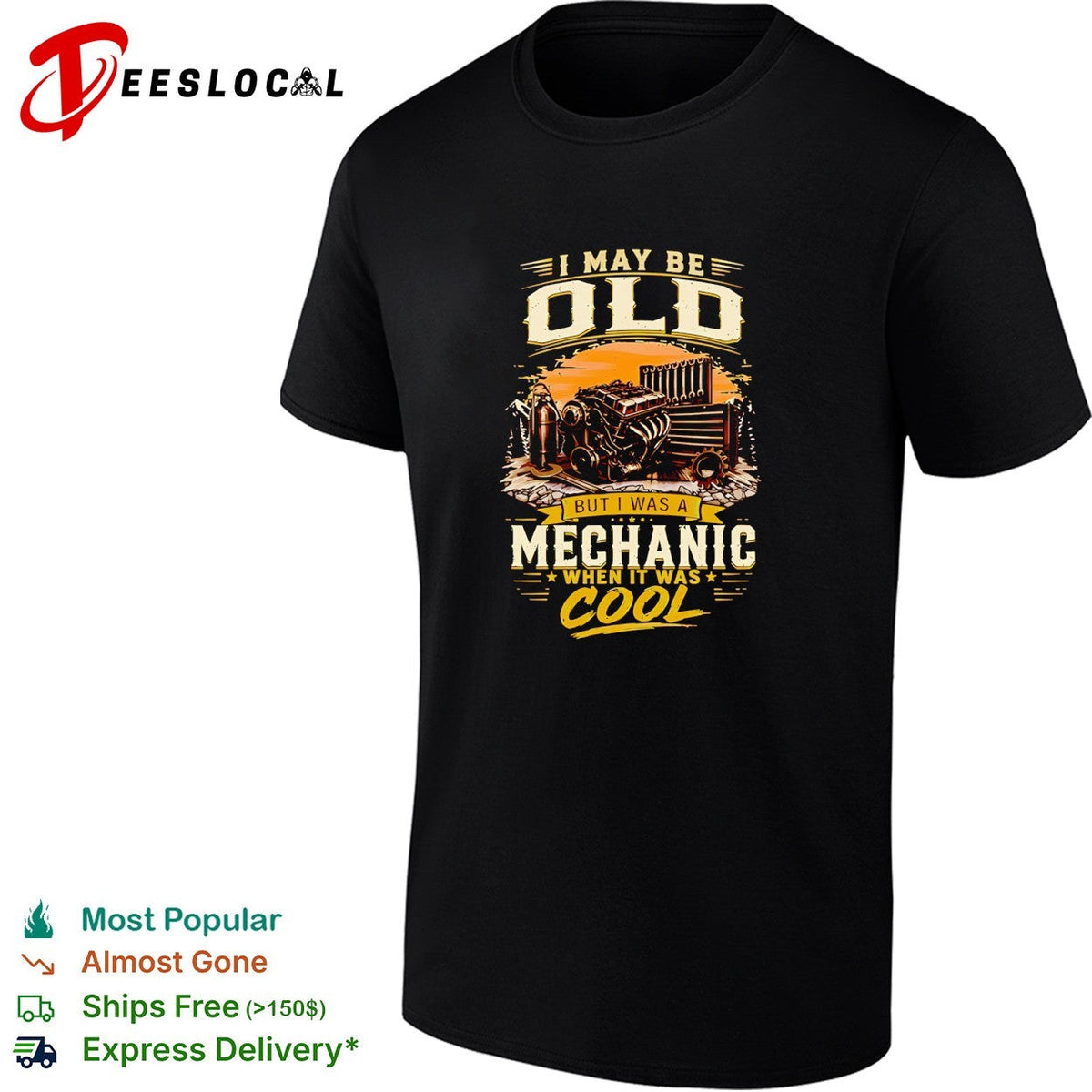 I may be old but I’m a mechanic which is really cool shirt Unisex