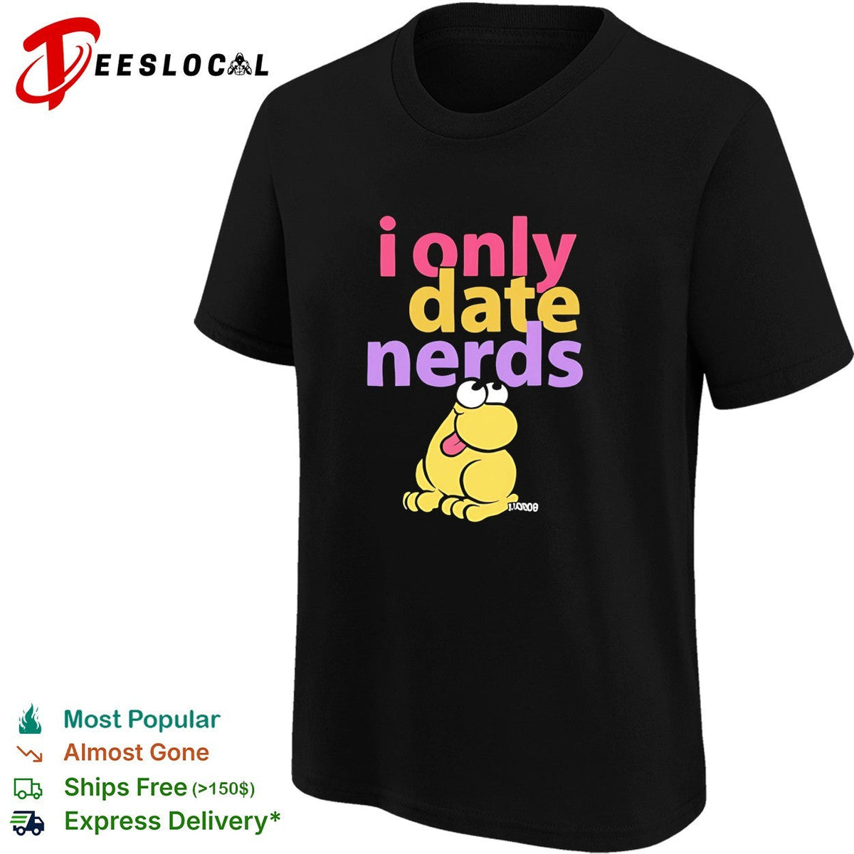 I only date nerds Frog humor shirt Unisex