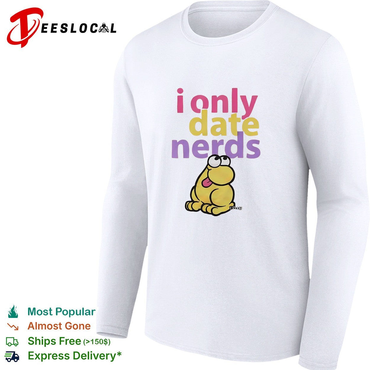 I only date nerds colorful bold text cartoon worm character fun shirt Unisex